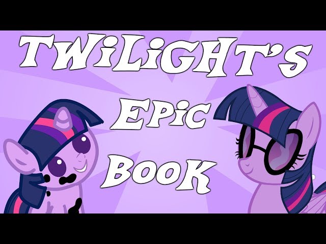 twilight's epic book  ¨MLP ANIMATION¨