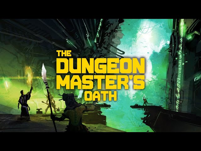The Dungeon Master’s Oath | RPG Mainframe