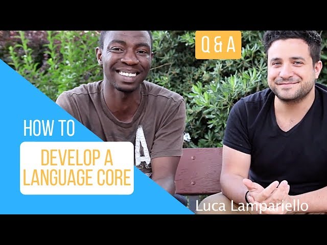 How to Develop a Language Core - Q & A