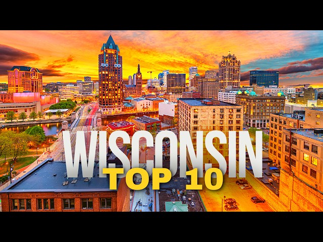10 Best Places to Visit in WISCONSIN 2024 | US Travel Guide