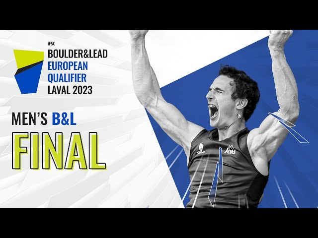 Men's Boulder & Lead final || Laval 2023