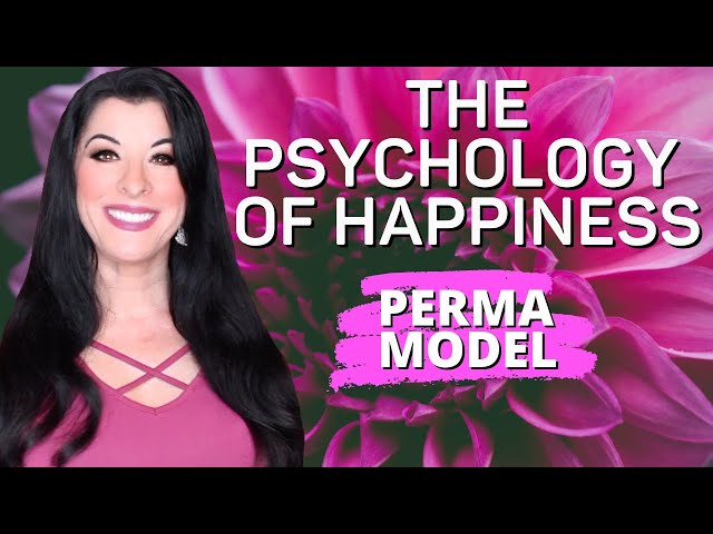 HOW TO BE HAPPY, ACCORDING TO PSYCHOLOGY - Positive Psychology's PERMA MODEL - science of happiness