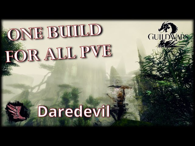 Guild Wars 2 Condition Daredevil  – Easy PvE Build Guide (37k DPS)