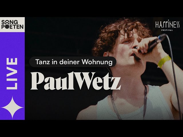 PaulWetz - Tanz in deiner Wohnung (Live @TheHappinessFestival )