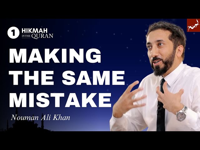 The Importance of Wisdom | Ep 1 - Hikmah in the Quran | Dhul Hijjah Series | Nouman Ali Khan