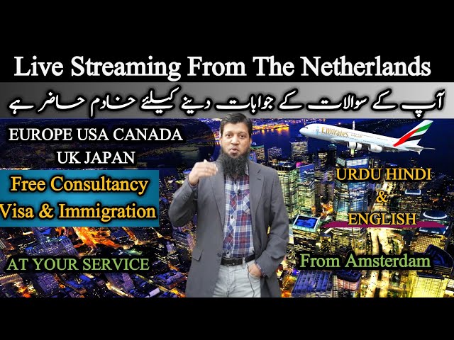Live Streaming And Consultancy From Netherlands || Europe USA UK Canada || Travel and Visa Services