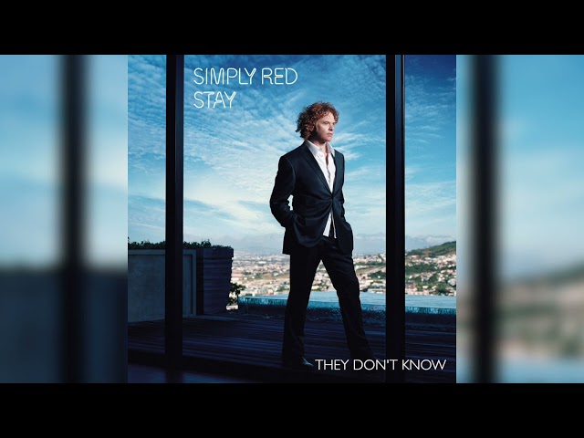 Simply Red - They Don't Know (Official Audio)