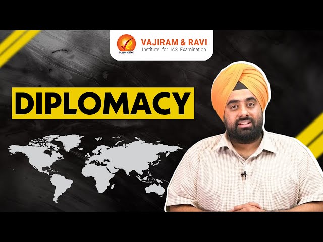 Diplomacy: Essential Insights for Civil Services Aspirants