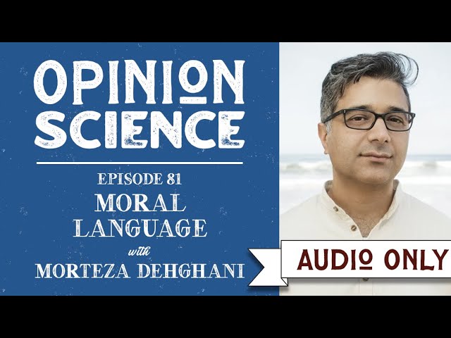 Moral Language with Morteza Dehghani