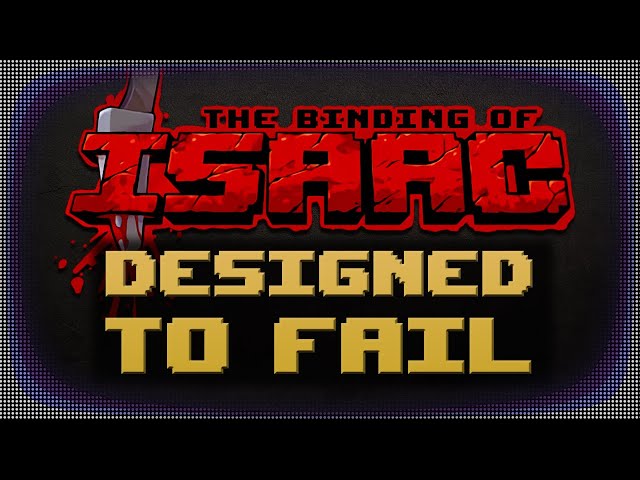 How The Binding of Isaac Was Made and Designed to Fail