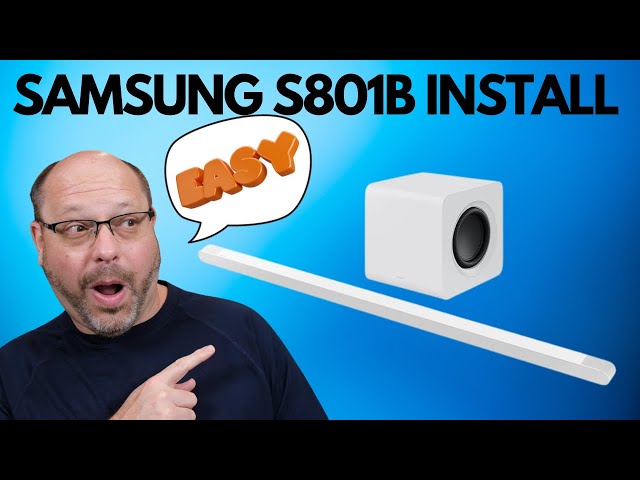 How to DIY Install the Samsung S801B Dolby Atmos Soundbar