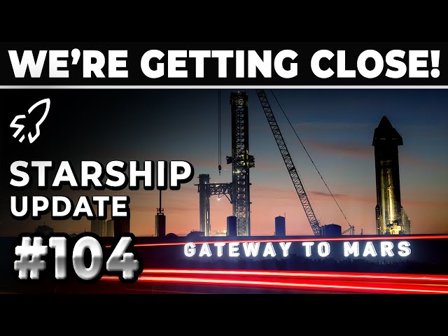 SpaceX Is Getting Really Close To Launching Starship Again! - SpaceX Weekly #104