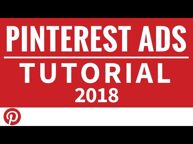 Pinterest Ads Tutorial - How to Set Up Pinterest Advertising Traffic Campaigns