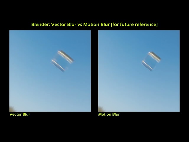 Reference: Blender Vector Blur vs Motion Blur