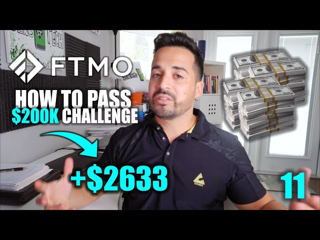 How to PASS FTMO 200K Challenge? | Part 11