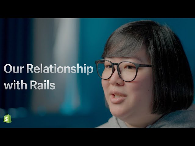 Our Relationship with Rails | Shopify Engineering