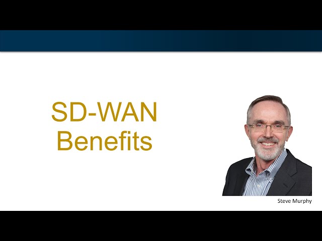 SD-WAN Benefits (Why Software Defined Networking Makes Business Sense)