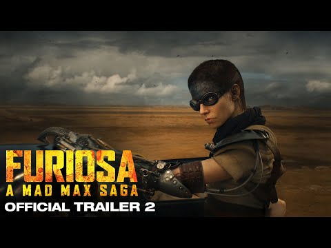 Furiosa: A Mad Max Saga | Only in Theaters May 24