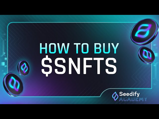 Seedify Academy: How to Buy SNFTS