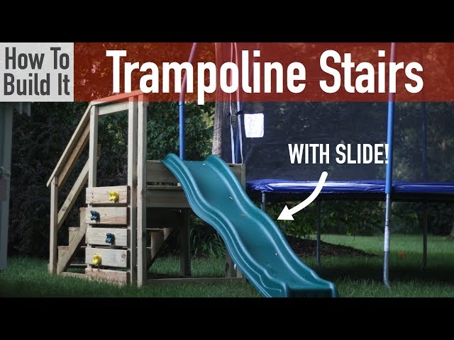DIY Trampoline Stairs with Slide and Climbing Wall