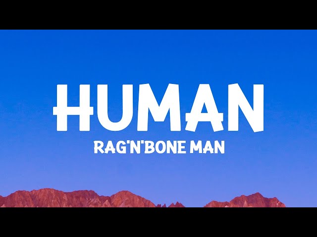 @ragnboneman - Human (Sped up) Lyrics