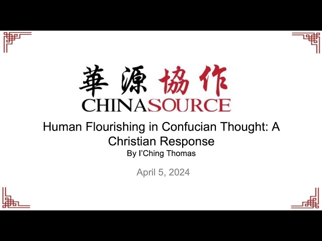 Human Flourishing in Confucian Thought: A Christian Response