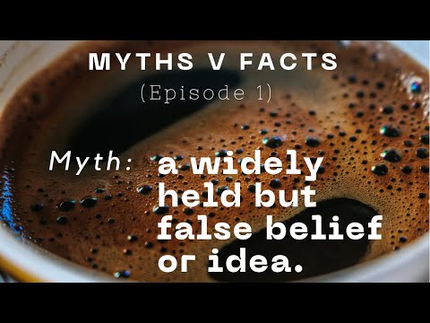 Myths V facts