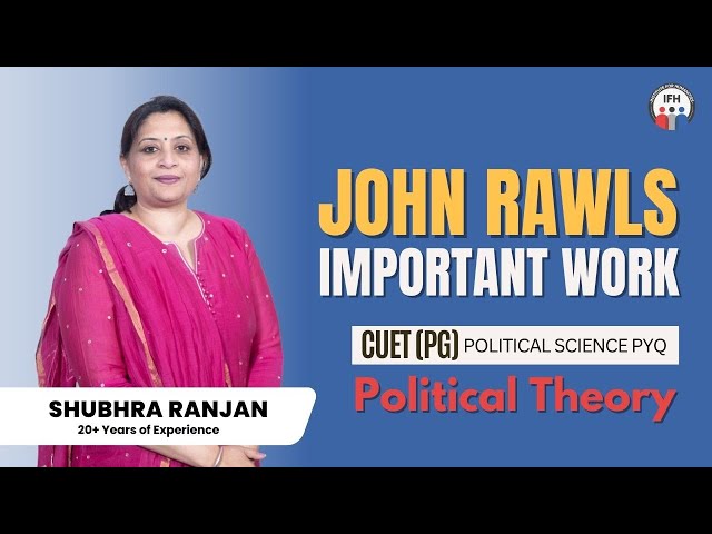 CUET (PG) Political Science PYQ | John Rawls' Important Work | Political Theory