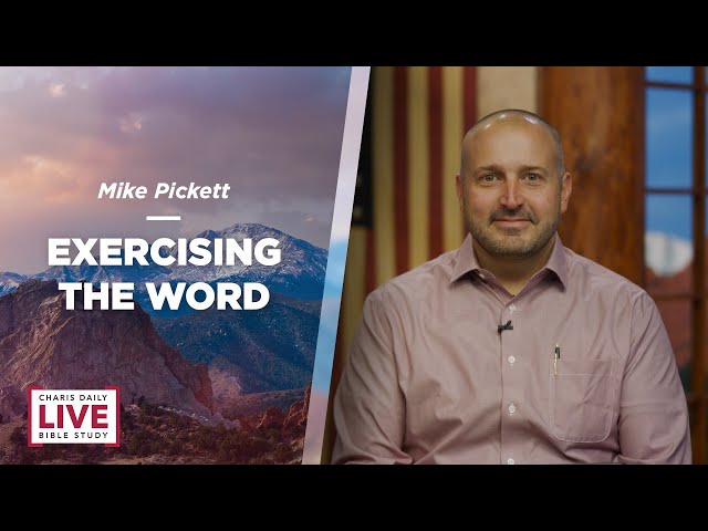 Exercising the Word - Mike Pickett - CDLBS for January 3, 2024
