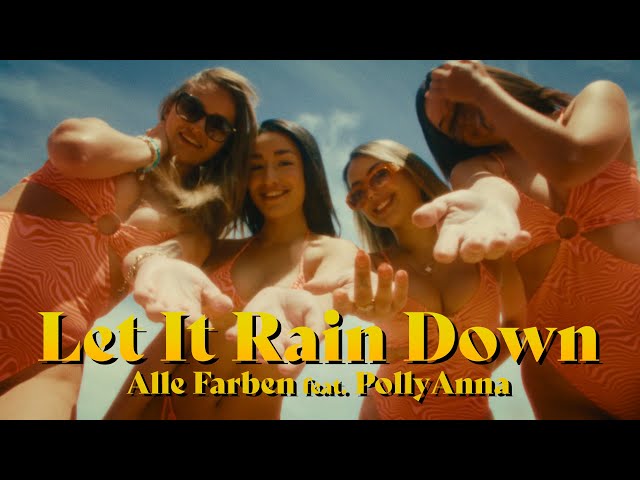 Alle Farben - Let It Rain Down (feat. PollyAnna) [Official Video]