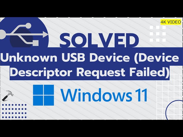 Solved: Unknown USB Device in Windows 11 (100% working)