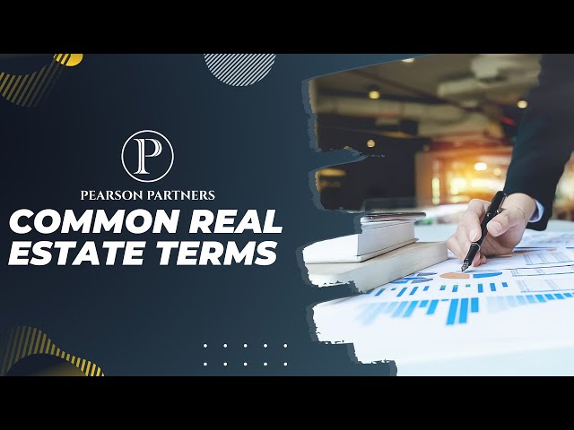 Common Real Estate Terms