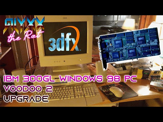 Windows 98 PC Voodoo 2 Upgrade