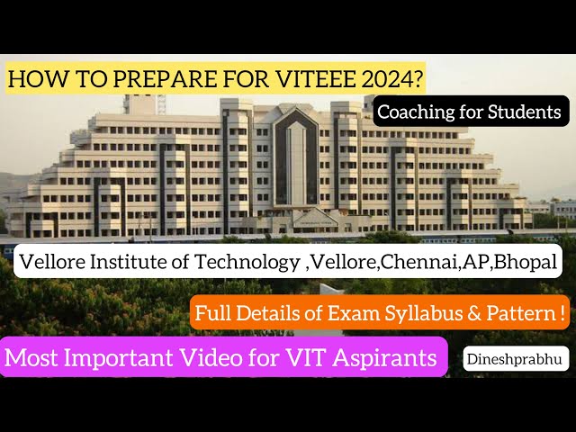 VITEEE 2024|How to Start Preparing|Exam Syllabus & Pattern|Special Coaching & Guidance|Dineshprabhu