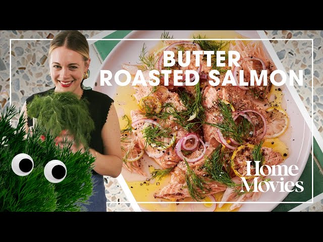 Simple Butter Roasted Salmon | Home Movies with Alison Roman