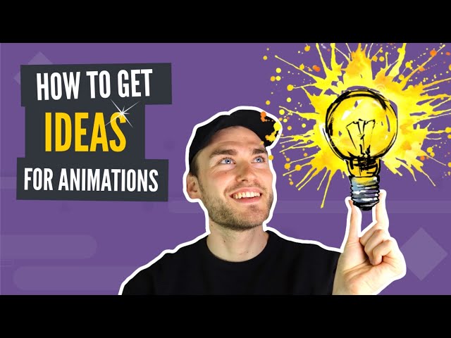 How To Quickly Get Animation Ideas