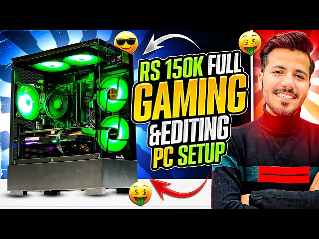Rs 150K Full Gaming & Editing PC Build Setup | 150K Gaming PC Build | PC build under 150K
