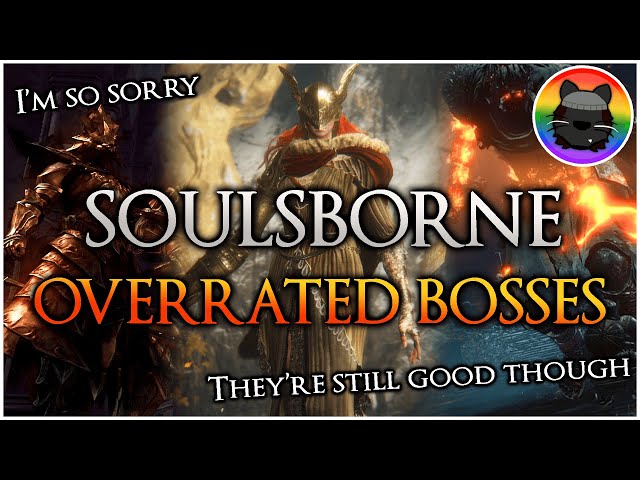 Ranking the Most Overrated Soulsborne Bosses!
