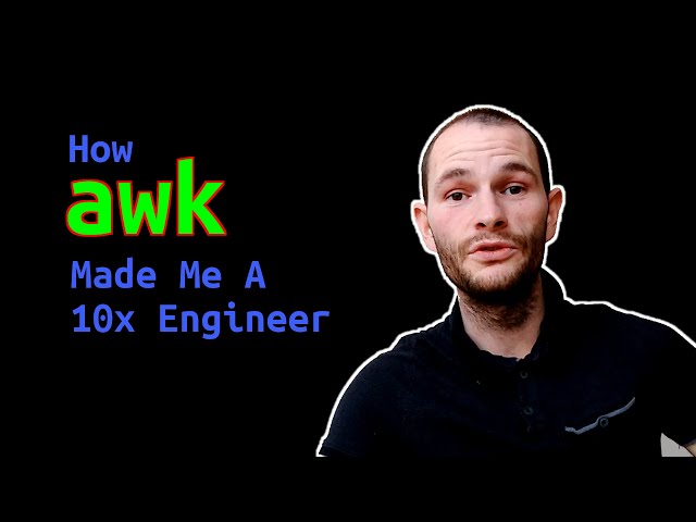 How The 'awk' Command Made Me A 10x Engineer