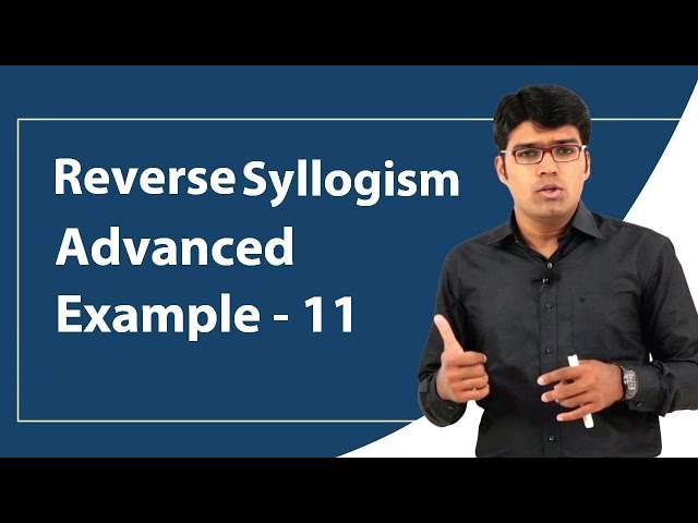 Reverse Syllogism | Advanced Example - 11 | Reasoning Ability | TalentSprint Aptitude Prep