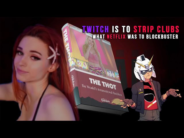 Twitch is to strip clubs what Netflix was to Blockbuster Oh & Amouranth lost ads