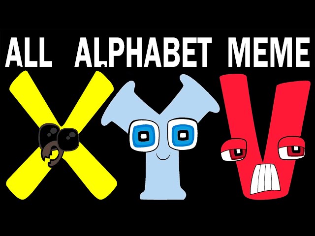 ALL Alphabet Lore Meme | Part 8 (A-Z...)