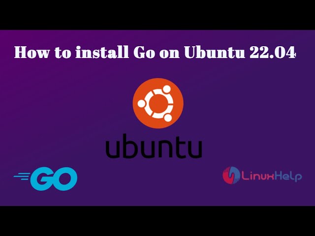 How to install Go on Ubuntu 22.04