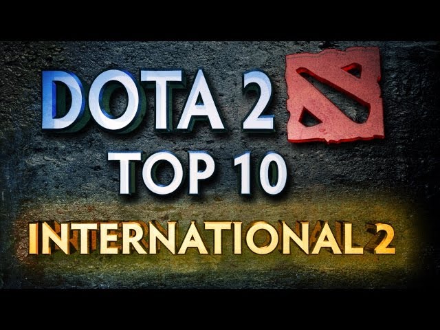 Dota 2 Top 10 Weekly - International 2