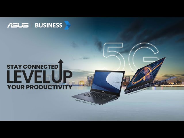 Stay Connected, LevelUp Your Productivity - ASUS B3 & B7 Live Launch Event
