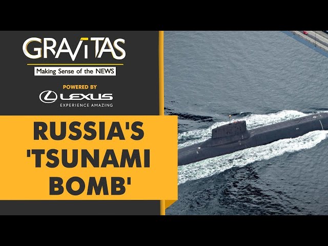 Gravitas: Russia's new weapon can unleash 'Radioactive Tsunamis'