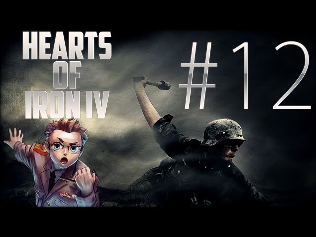 Hearts of Iron IV - Deutschland Part 12 «» Let's Play Hearts of Iron 4 | HD Deutsch