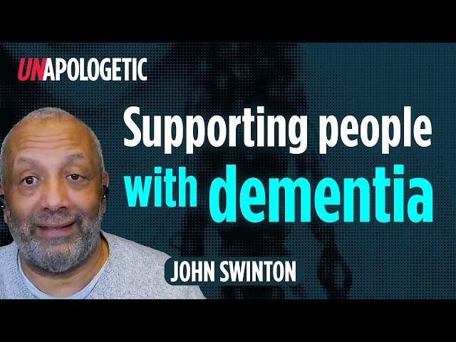 Disability, learning difficulties and dementia | John Swinton | Unapologetic 4/4