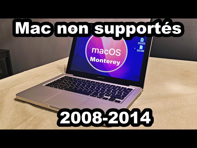 Comment installer macOS Monterey sur un mac non compatible