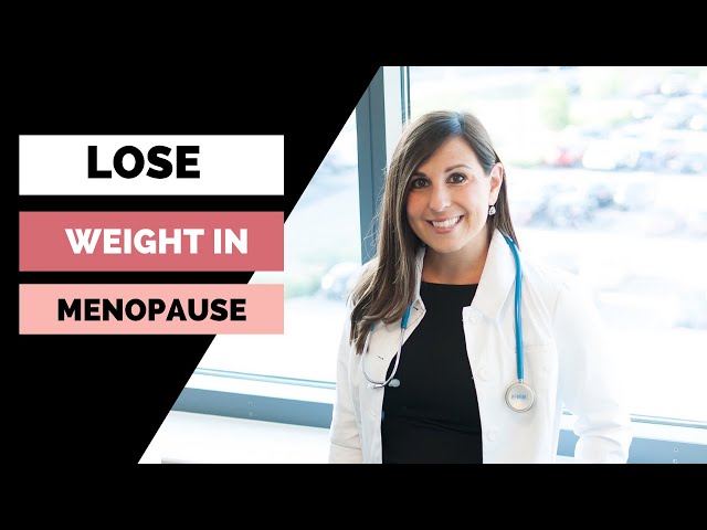 WEIGHT LOSS AT MENOPAUSE: THE KEYS TO REV YOUR METABOLISM